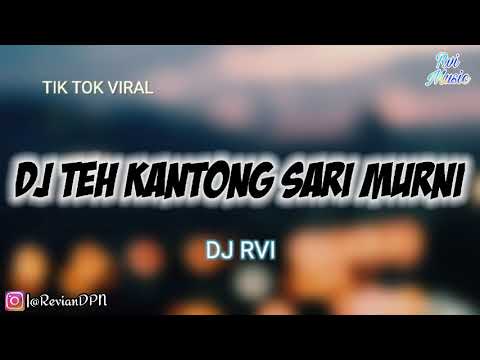 DJ TEH KANTONG SARI MURNI REMIX FULL BASS SLOW VERSI ANGKLUNG VIRAL TIK TOK #DJRvi