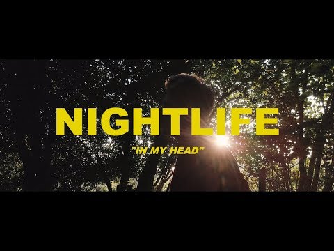NIGHTLIFE - In My Head (Official Video)