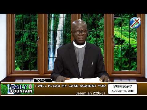 DAILY FOUNTAIN OF AUGUST 13, 2019 - VEN. CLIFFORD E. ONUKWUGHA NWIGWE