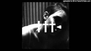 Crosses (†††) - Prurient