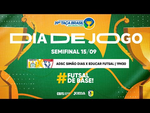 Taça Brasil Sub20 Masc. 1ª Divisão - ADSC Simão Dias x Educar Futsal - Semifinal - Ao Vivo