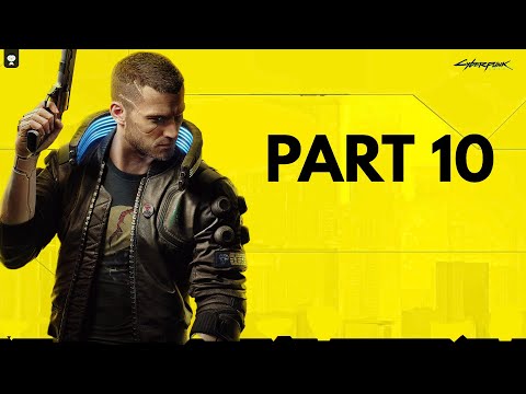 Cyberpunk 2077 Walkthrough Part 10