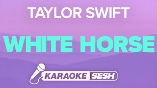 Download lagu Taylor Swift - White Horse (Karaoke) mp3 Download lagu Taylor Swift - White Horse (Karaoke) mp3