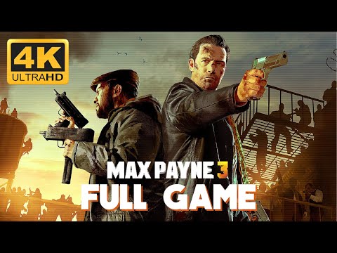 MAX PAYNE 3 - Full Gameplay Walkthrough | No HUD | 4K 60FPS