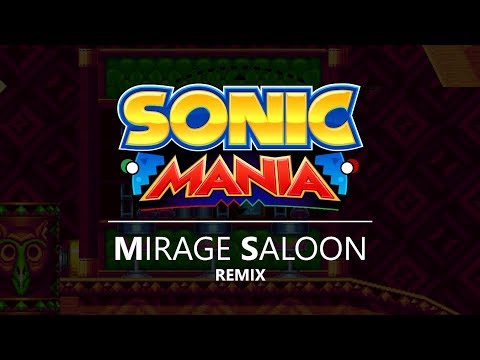 Sonic Mania - Mirage Saloon (James Wong Remix)