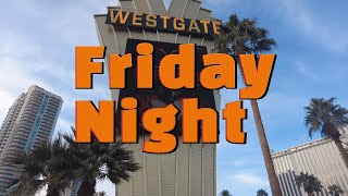 Westgate Friday night