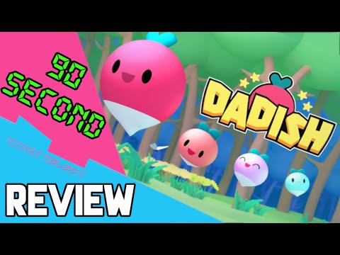 Dadish - 90 Second Review