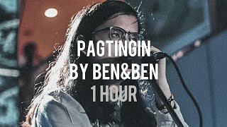 [1 Hour Loop] Pagtingin - Ben&amp;Ben