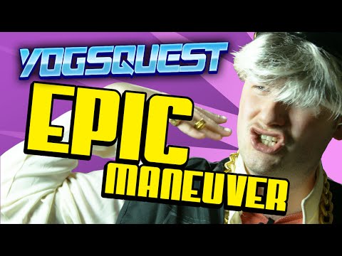 YogsQuest 2 - Episode 6 - Epic Maneuver