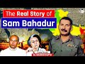 Complete Story of Sam Manekshaw ( Chief of the Army Staff ) | Indo-Pakistan war of 1971 | UPSC Mains