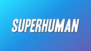 Chris Brown - Superhuman ft. Keri Hilson (Lyrics)