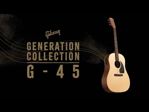 Gibson G-45 l Generation Collection