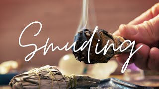 Smudging With Sage - How to Clear Negative Energy from your Home & Life