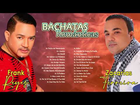 30 MEJORES CANCÍONES MIX DE FRANK REYES VS ZACARÍAS FERREIRA