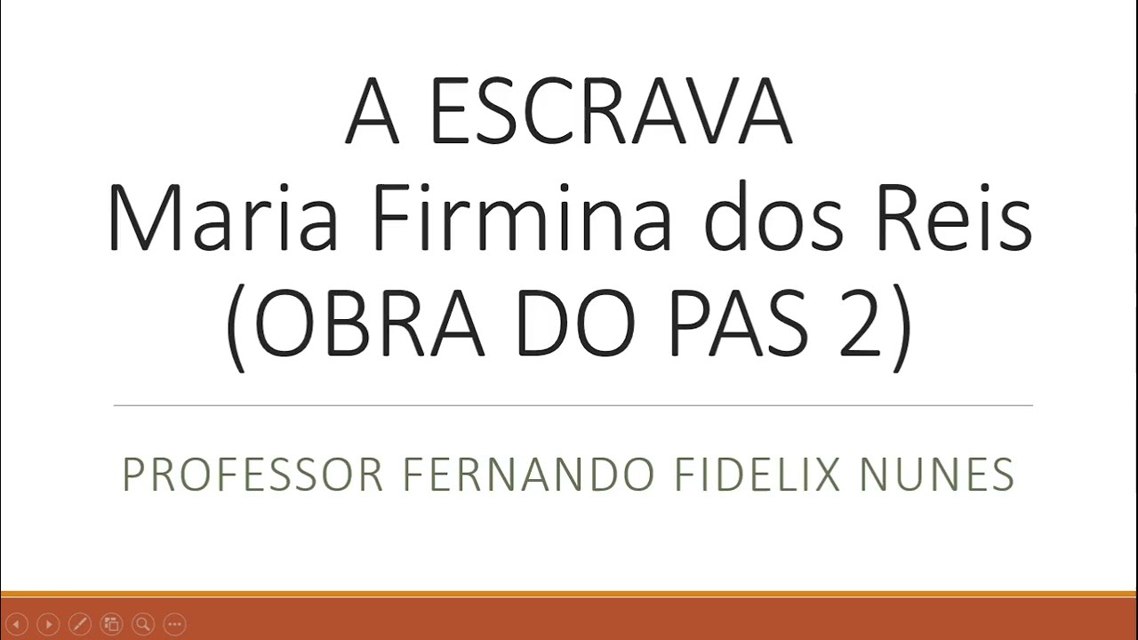 ANÁLISE DO CONTO A ESCRAVA - MARIA FIRMINA DOS REIS - OBRA DO PAS 2 DA UnB