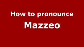 How to pronounce Mazzeo