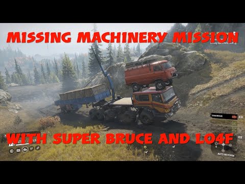SnowRunner Missing Machinery Mission With Super Bruce And Lo4f
