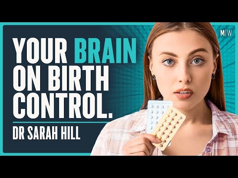 The Psychological Impact Of Hormonal Birth Control - Dr Sarah Hill