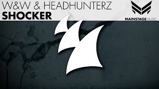 W&W & Headhunterz - Shocker (Original Mix)