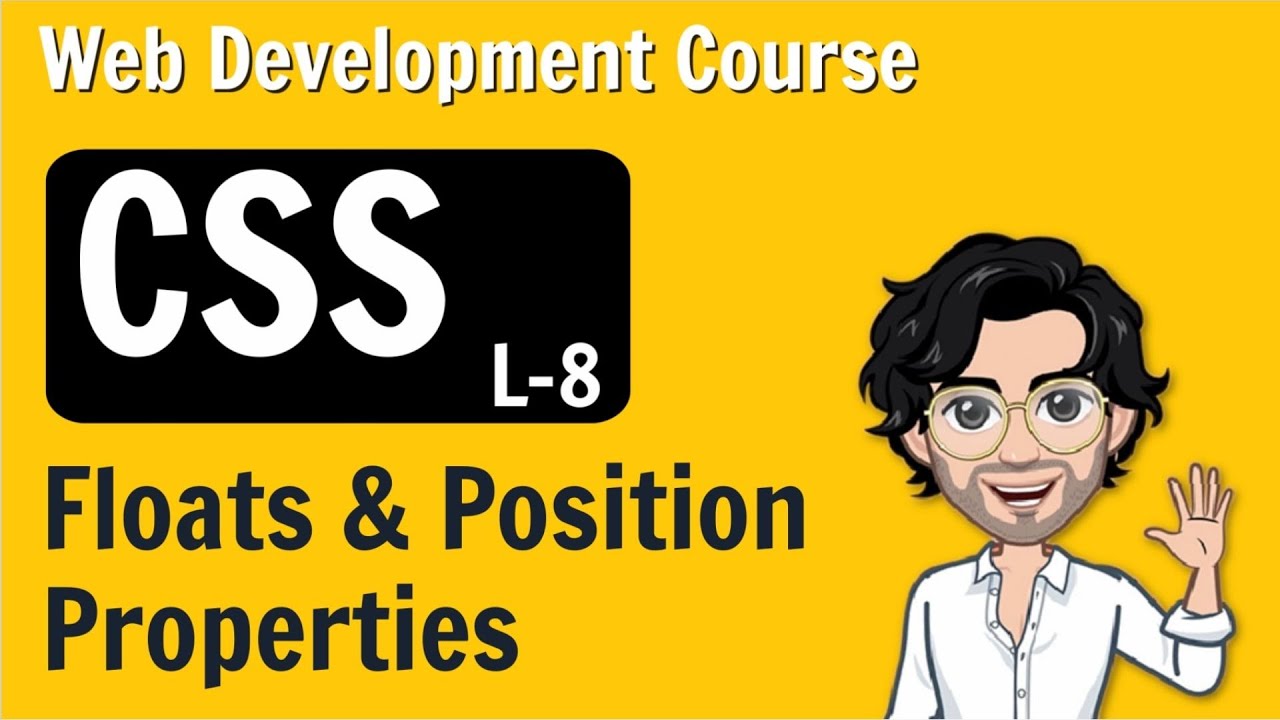 Floats & Position Properties | CSS | Web Development Course