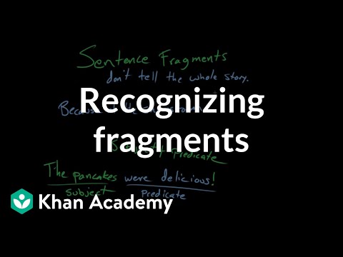 Recognizing fragments | Syntax | Khan Academy