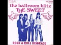 Sweet - The Ballroom Blitz HQ