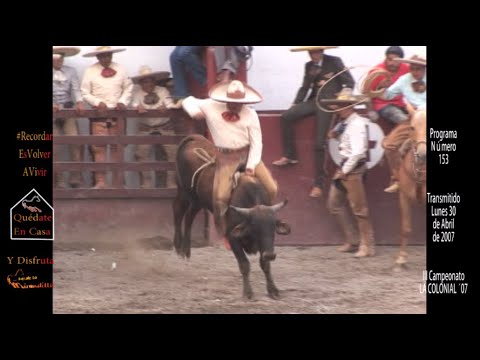 Final Charro Completo Mexiquense 2007 Bloque 1 - 1 DLM15307 300407 Presentación DF CC PL CO y JT