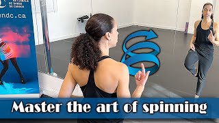 Become a Spinning Machine: Techniques for Dancers to Get Smooth & Controlled Turns