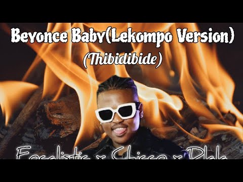 Beyonce Baby (Tibidibideh) [Lekompo Version] Focalistic x Chicco x Dlala Extrinsic New Hit