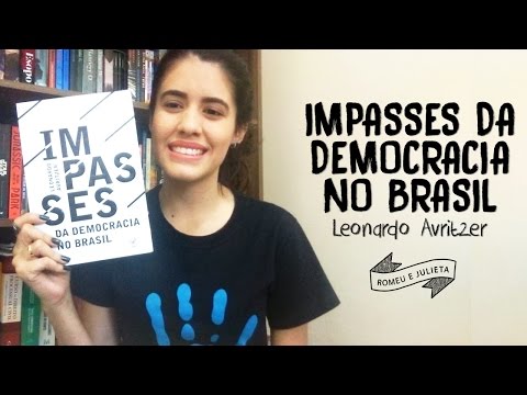 Impasses da Democracia no Brasil | Leonardo Avritzer