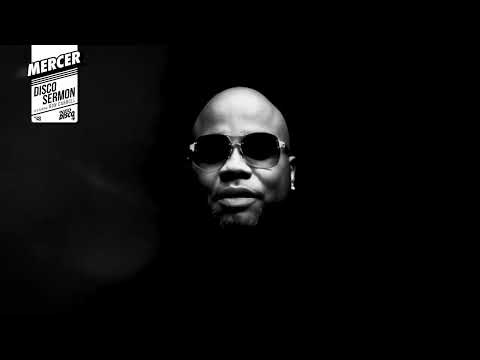 MERCER - Disco Sermon (Ft. Ron Carroll)