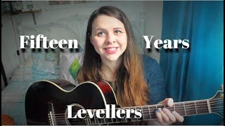 Fifteen Years - Levellers Cover | TheHannahTT Music Page
