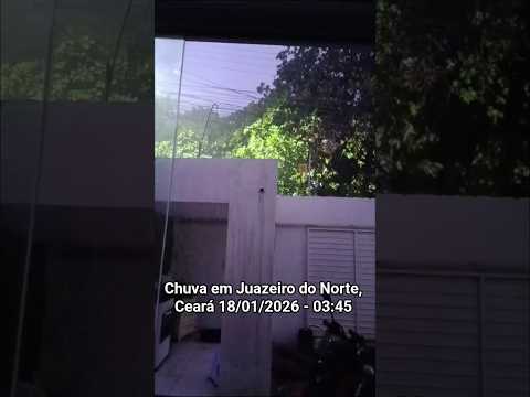🇧🇷 CHUVA EM JUAZEIRO DO NORTE, CEARÁ 18/01/2026 #chuvas #alerta #chuva #rain #tempestade