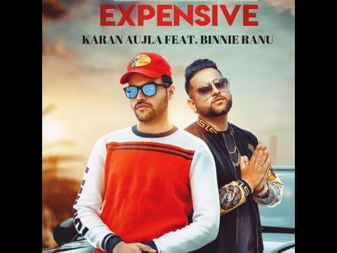 Expensive (Full Video) Binnie Ranu | Feat . Karan Aujla | Youngstar Popboy |Latest Punjabi Song 2019