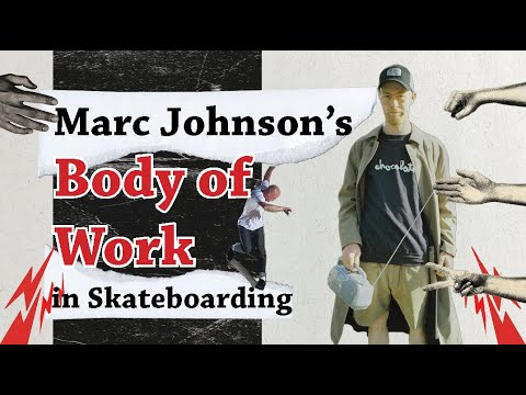 Marc Johnson's Body of Work in Skateboarding