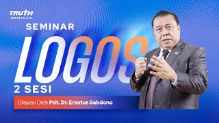 SEMINAR LOGOS (2 & 3) | Pdt. Dr. Erastus Sabdono | 24 Juni 2023 | 09.30 WIB