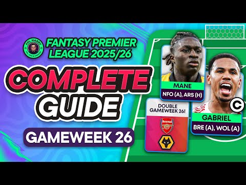 FPL GW26 COMPLETE GUIDE ⁉️ Triple Captain Gabriel? 🔴 | Fantasy Premier League Tips 2025/26