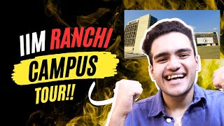 IIM Ranchi Campus Tour | IIM Campus Reality Vs Expectations | Relity of IIM