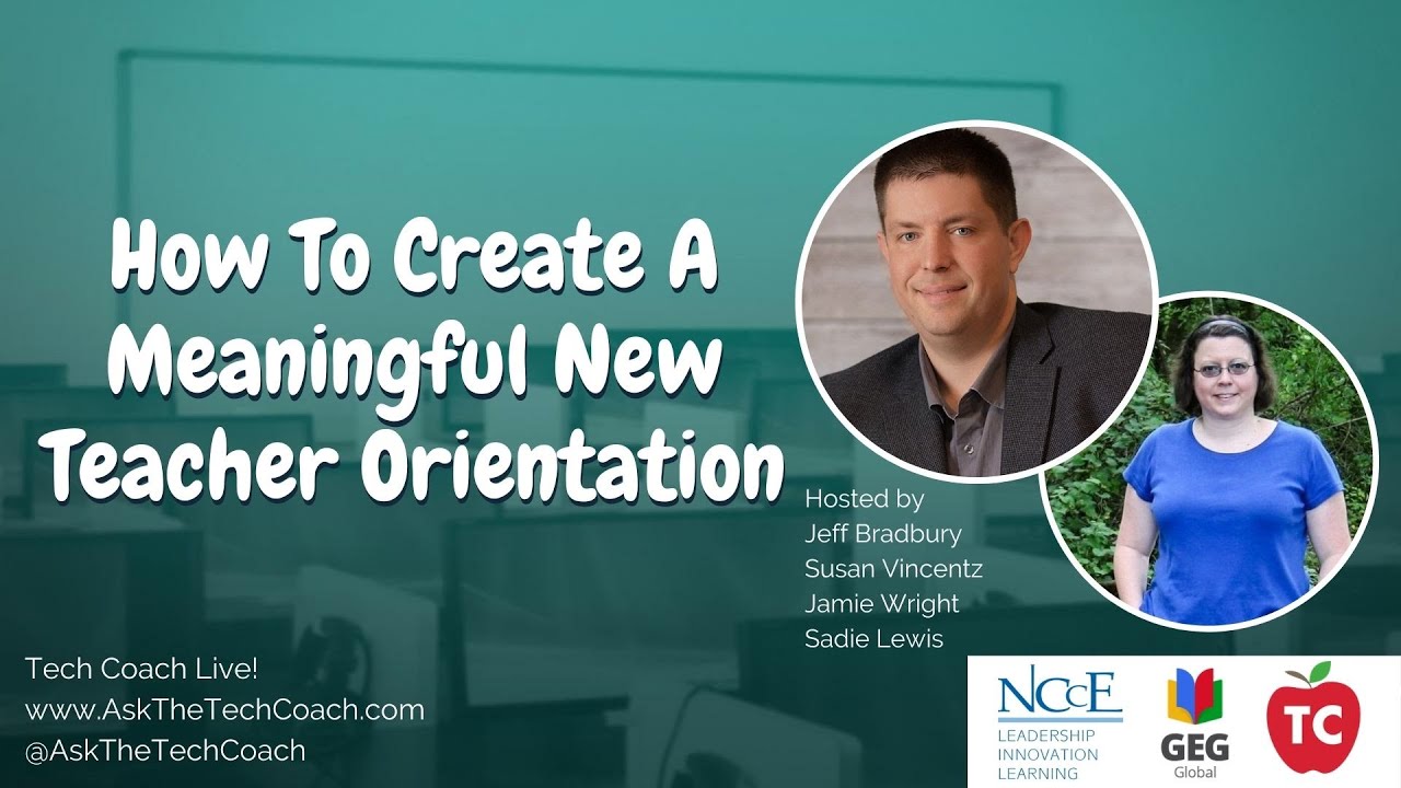 New Teacher Orientation: How to create an amazing experience for teachers.