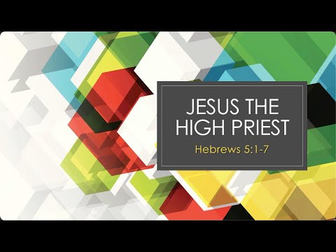 20210919 PM Hebrews 5:1-7