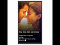 Rehna Tu Pal Pal Dil Ke Paas Whatsapp Status Arijit Singh Pal Pal Dil Ke Paas Status