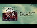 Little Mix Power SIDYLIC Remix