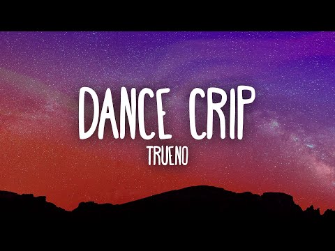 Trueno - DANCE CRIP
