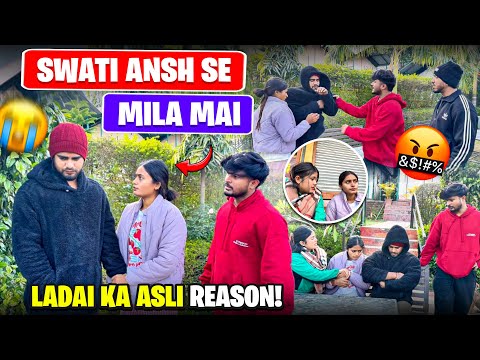 Swati Ansh se mila mai 😔 | Ladai ka asli reason samne aa gaya | Emotional Vlog 