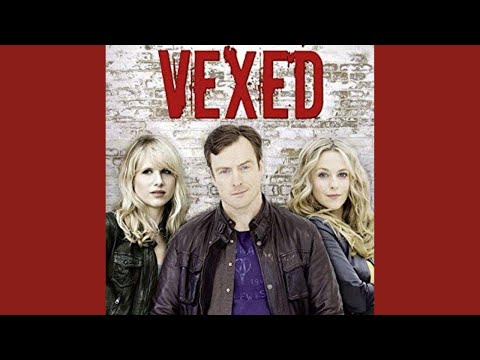 Vexed (2010 TV Series) Trailer
