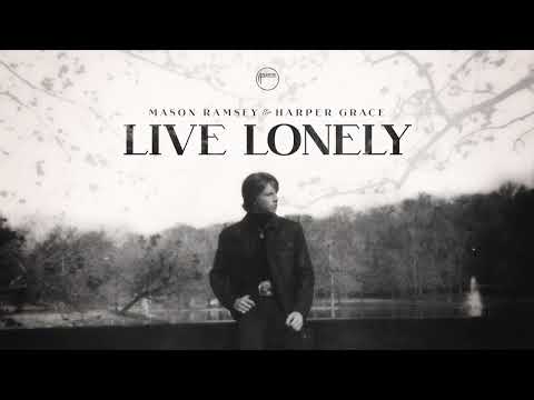 Mason Ramsey & Harper Grace - Live Lonely [Official Audio]