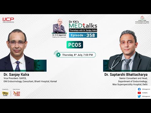 Dr KK’s MEDTalks with Dr Sanjay Kalra and Dr Saptarshi Bhattacharya on PCOS