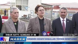 KIRŞEHİR CEZAEVİ KOŞULLARI YERİNDE DENETLENDİ