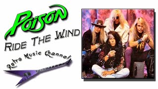 Poison - Ride the wind 🎧(lyrics)🎵
