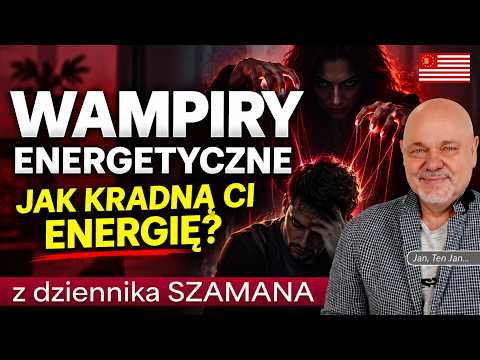 [POPKO Uzdrawianie Ciała i Ducha] Wampiry energetyczne. Jak rozpoznać, że ktoś odbiera Ci energię?